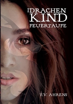 Paperback Das Drachenkind: Feuertaufe [German] Book
