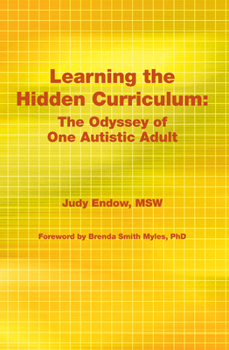 Paperback Learning the Hidden Curriculum: The Odyssey of One Autistic Adult Book