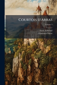 Paperback Courtois d'Arras; Volume 3 [French] Book