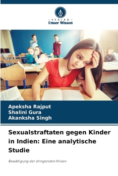 Paperback Sexualstraftaten gegen Kinder in Indien: Eine analytische Studie [German] Book
