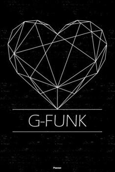 G-Funk Planner: G-Funk Geometric Heart Music Calendar 2020 - 6 x 9 inch 120 pages gift