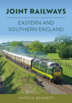 Paperback Joint Railways: Eastern and Southern England Book