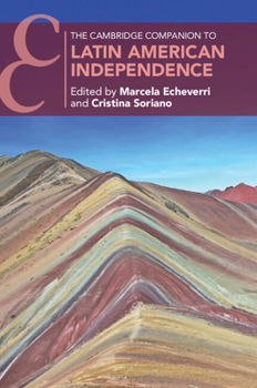Paperback The Cambridge Companion to Latin American Independence Book