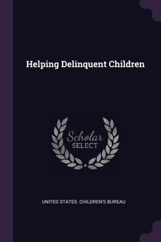 Paperback Helping Delinquent Children Book