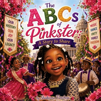The ABCs of Pinkster: A Story to Share (Pinkster Fest)