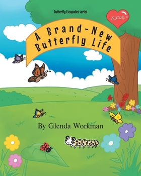 Paperback A Brand-New Butterfly Life Book