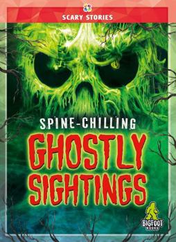 Library Binding Spine-Chilling Ghostly Sightings Book