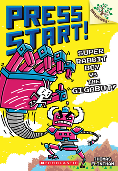 Paperback Super Rabbit Boy vs. the Gigabot!: A Branches Book (Press Start! #16) Book