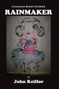 Paperback Rainmaker: Canadian Short Stories Book