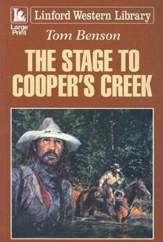 Paperback The Stage to Cooper's Creek [Large Print] Book