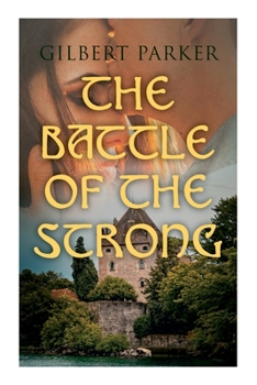 Paperback The Battle of the Strong: A Romance of Two Kingdoms Book