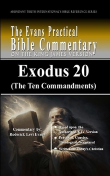 Hardcover Exodus 20 (The Ten Commandments): The Evans Practical Bible Commentary Book