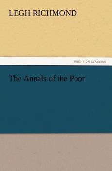 Annals Of The Poor. New Illustr. Ed., Ed. By J.s. Stallybrass