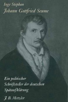 Perfect Paperback Johann Gottfried Seume: Ein politischer Schriftste [German] Book