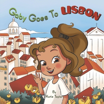 Hardcover Gaby Goes to Lisbon: Volume 1 Book