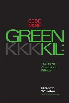 Paperback Codename Greenkil: The 1979 Greensboro Killings Book