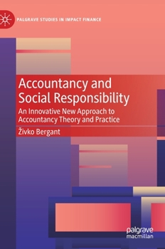 Hardcover Accountancy and Social Responsibility: An Innovative New Approach to Accountancy Theory and Practice Book