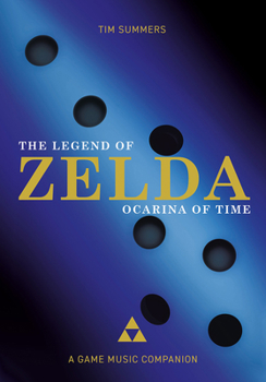 Hardcover The Legend of Zelda: Ocarina of Time: A Game Music Companion Book
