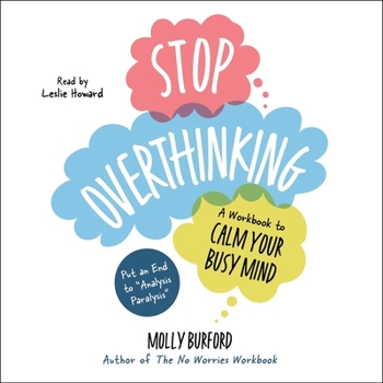 Audio CD Stop Overthinking: A Workbook to Calm Your Busy Mind Book