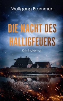 Paperback Die Nacht des Halligfeuers: Kriminalroman [German] Book