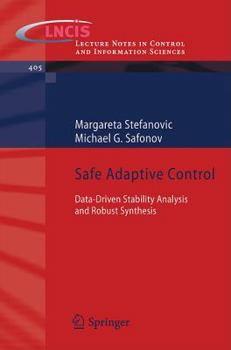 Paperback Safe Adaptive Control: Data-Driven Stability Analysis and Robust Synthesis Book