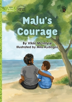 Paperback Malu's Courage - Our Yarning Book
