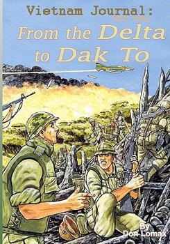 Paperback Vietnam Journal Book Three: From the Delta to Dak to Book