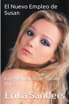 Paperback El Nuevo Empleo de Susan. Las Aventuras de Susan Vol. 5 [Spanish] Book