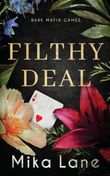 Filthy Deal - Book #3 of the Vegas Mafia Chronicles