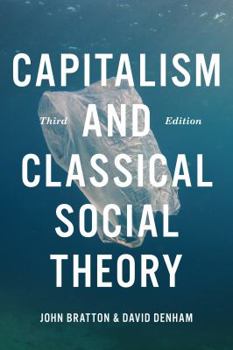 Paperback Capitalism and Classical Social Theory, Third Edition Book