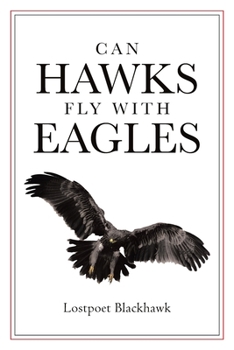 Paperback Can Hawks Fly With Eagles Book