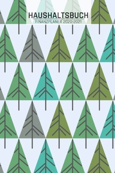 Haushaltsbuch Finanzplaner 2020: Schweden Bäume I Übersicht von Einnahmen I Ausgaben I Fälligkeiten I Wochenplaner I Variable und Fixe Kosten I 120 Se