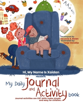 Paperback Hi! My Name Is Xaidan presents: My Daily Journal Book