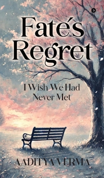 Hardcover Fate's regret: I wish we had never met. Book