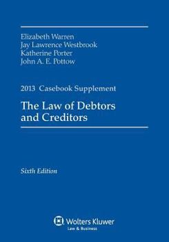 The Law of Debtors And Creditors: Text, Cases, And Problems