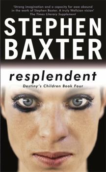 Resplendent - Book #4 of the Destiny's Children