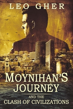 Paperback Moynihan's Journey: And the Clash of Civilizations Volume 1 Book