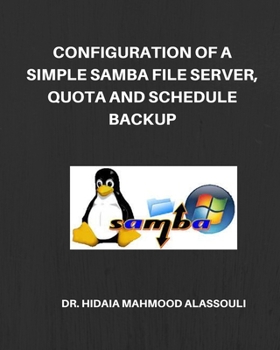 Paperback Configuration of a Simple Samba File Server, Quota and Schedule Backup Book