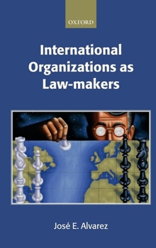 Hardcover International Organizations as Law-Makers Book