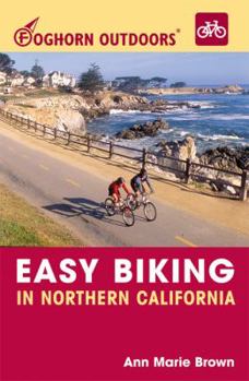 Paperback Foghorn Outdoors Easy Biking in Northern California Book