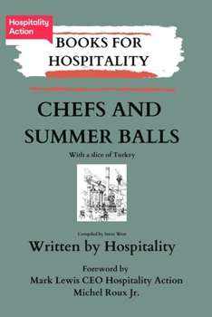 Paperback Chefs and Summer Balls: with a slice of Turkey Book