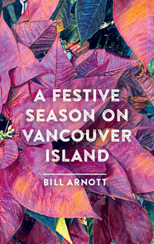 Hardcover A Festive Season on Vancouver Island Book