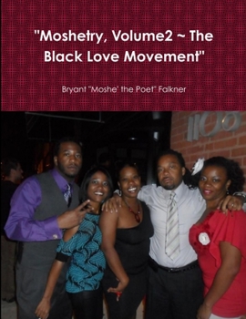 Paperback "Moshetry, Volume2 The Black Love Movement" Book