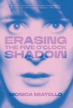 Hardcover Erasing The Five O'Clock Shadow Book