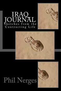 Paperback Iraq Journal-Sketches from the Contracting Life: Second Edtion Book
