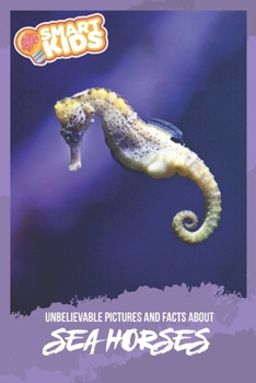 Paperback Unbelievable Pictures and Facts About Seahorses Book