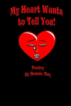 Paperback My Heart Wants to Tell You! Book