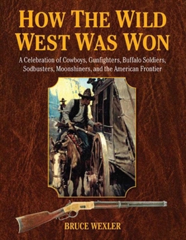 Hardcover How the Wild West Was Won Book