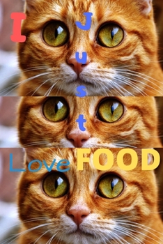 Paperback I Just Love Food And Cats Journal Notebook Book