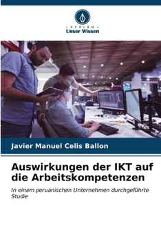 Auswirkungen der IKT auf die Arbeitskompetenzen (German Edition)